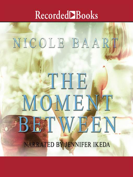 Title details for The Moment Between by Nicole Baart - Wait list